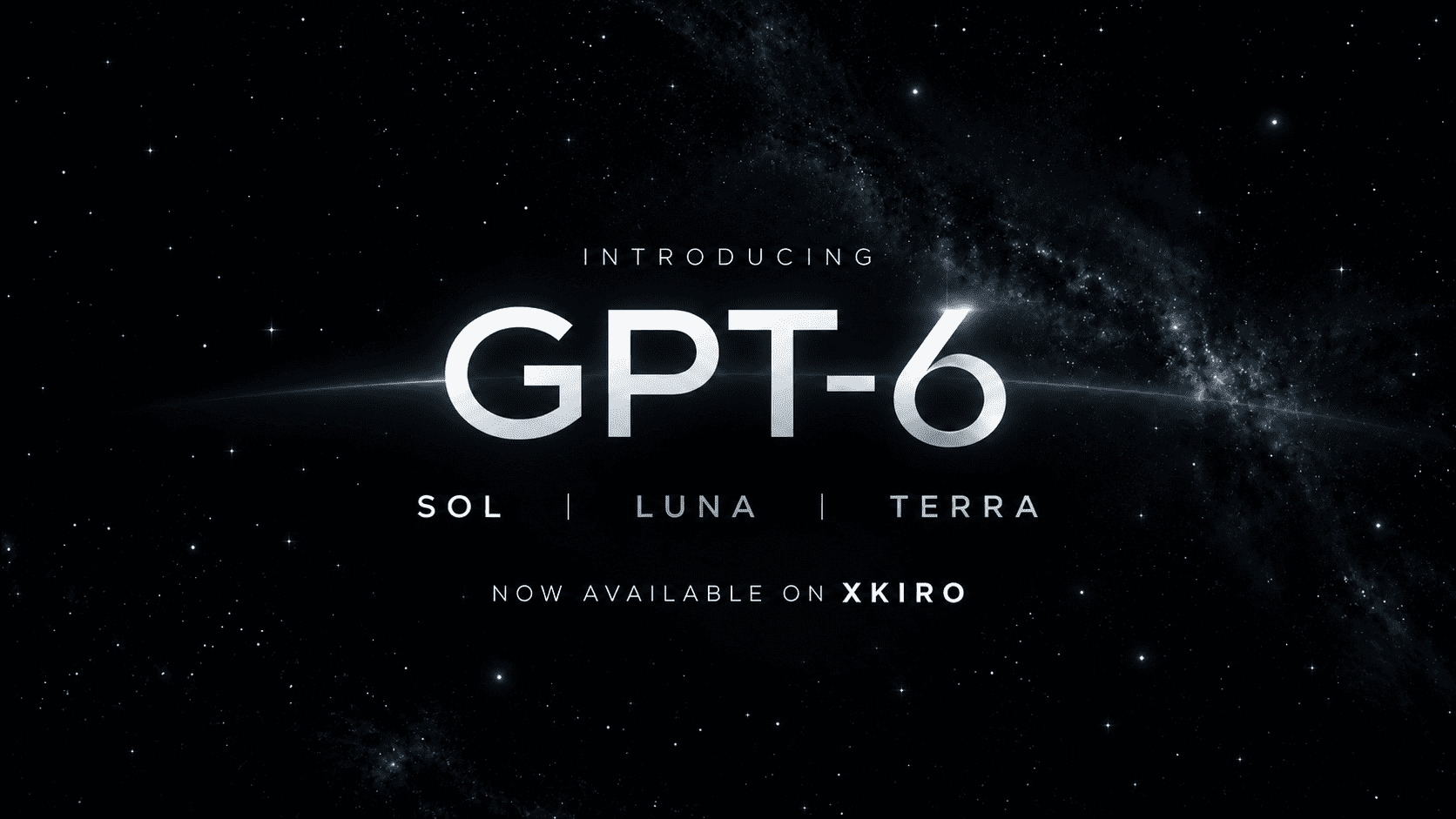 GPT-6 Sol, Luna and Terra now available on xKiro