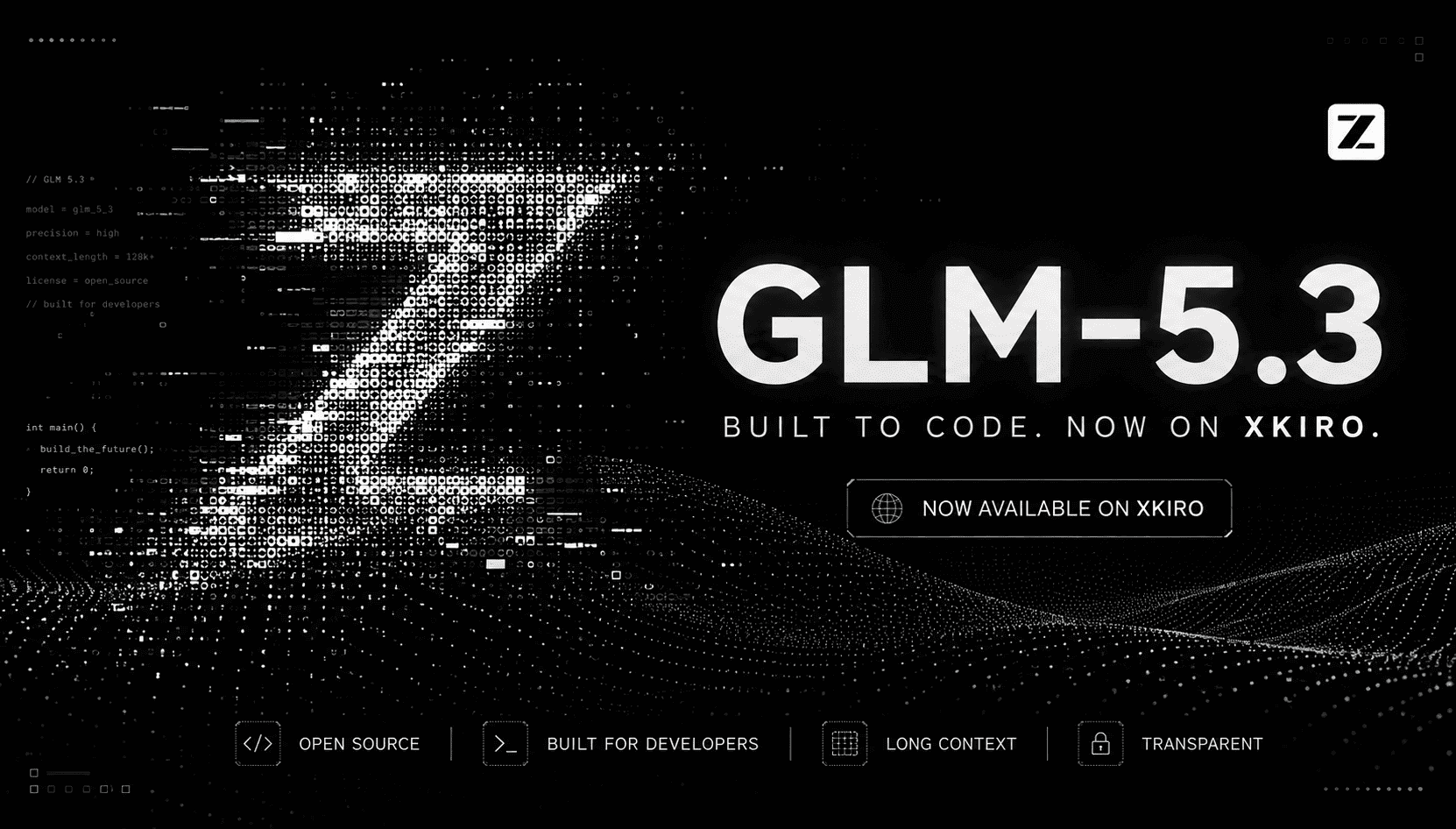 GLM-5.3 built to code, now on xKiro — open source, built for developers, long context and transparent