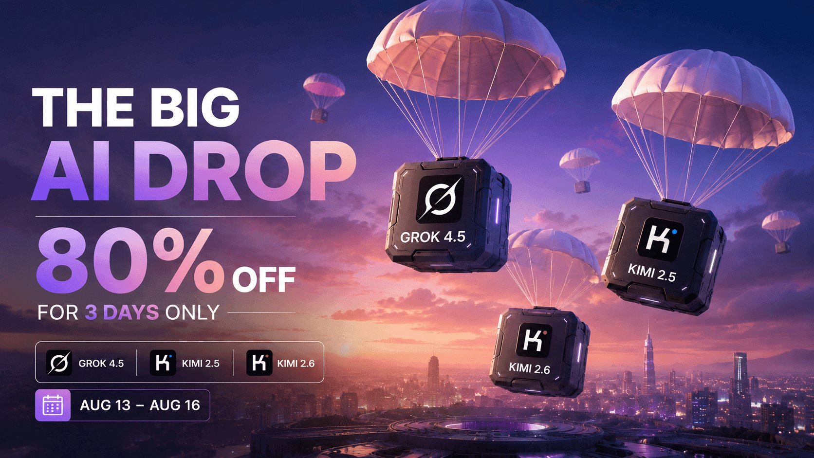 The Big AI Drop on xKiro — 80% off Grok 4.5, Kimi 2.5 and Kimi 2.6 from 13 to 16 August