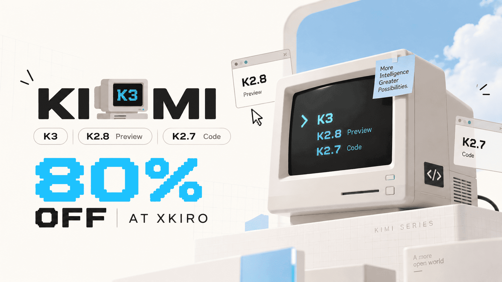 Kimi K3, K2.8 Preview and K2.7 Code — 80% off at xKiro